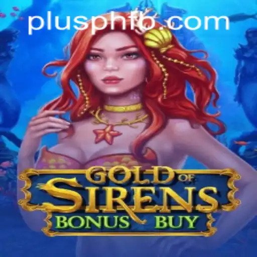 Exploring GoldofSirensBonusBuy: A Deep Dive into the Game and Its Exciting Features