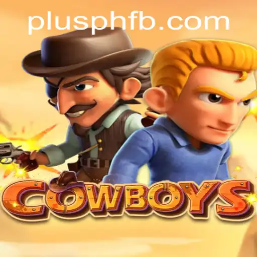 Exploring the Thrilling Universe of COWBOYS: A New Gaming Experience by PLUSPH.COM